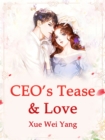 Image for CEO&#39;s Tease &amp; Love