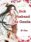 Image for Sick Husband So Gentle