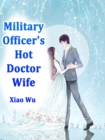 Image for Military Officer&#39;s Hot Doctor Wife