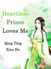Image for Heartless Prince Loves Me