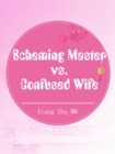 Image for Scheming Master vs. Confused Wife