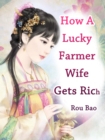 Image for How A Lucky Farmer Wife Gets Rich