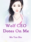 Image for Wolf CEO Dotes On Me