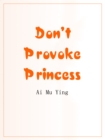 Image for Don&#39;t Provoke Princess