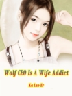 Image for Wolf CEO Is A Wife Addict