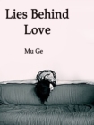 Image for Lies Behind Love