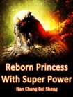 Image for Reborn Princess With Super Power