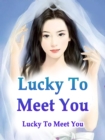 Image for Lucky To Meet You