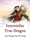 Image for Interstellar True Dragon