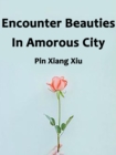 Image for Encounter Beauties In Amorous City
