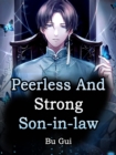 Image for Peerless And Strong Son-in-law