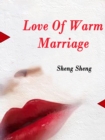 Image for Love Of Warm Marriage