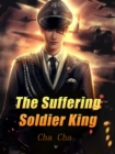 Image for Suffering Soldier King
