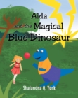 Image for Alda and the Magical Blue Dinosaur