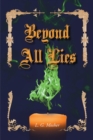Image for Beyond All Lies