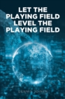 Image for Let the Playing Field Level the Playing Field