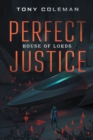 Image for Perfect Justice: House of Lords