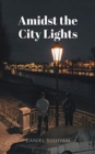 Image for Amidst the City Lights