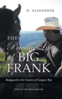 Image for The Private Life of Big Frank : Bodyguard to the Greatest of Gangster Rap