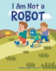 Image for I Am Not a Robot