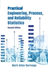 Image for Practical Engineering, Process, and Reliability Statistics
