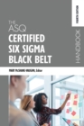 Image for The ASQ Certified Six Sigma Black Belt Handbook, Fourth Edition