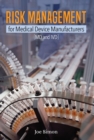 Image for Risk Management for Medical Device Manufacturers: [MD and IVD]