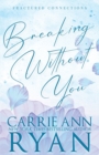 Image for Breaking Without You - Special Edition