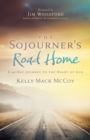 Image for Sojourner&#39;s Road Home: A 40-Day Journey to the Heart of God