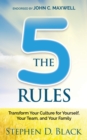 Image for Five Rules: Transform Your Culture for Yourself, Your Team and Your Family