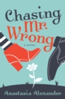 Image for Chasing Mr. Wrong