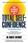 Image for The Ultimate Secrets of Total Self-Confidence