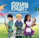 Image for Sterling the Knight and the Slonefall Tournament