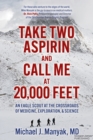 Image for Take Two Aspirin and Call Me at 20,000 Feet