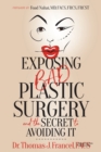 Image for Exposing Bad Plastic Surgery : and the Secret to Avoiding It