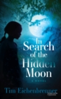 Image for In Search of the Hidden Moon