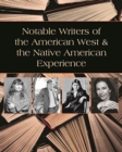 Image for Notable Native American Writers &amp; Writers of the American West