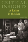 Image for Critical Insights: A Raisin in the Sun
