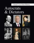Image for Great Lives from History: Autocrats &amp; Dictators