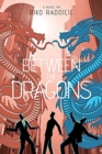 Image for Between The Dragons