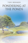 Image for Pondering at The Ponds