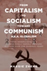 Image for From Capitalism To Socialism Toward Communism a.k.a. Globalism