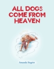 Image for All Dogs Come from HEAVEN