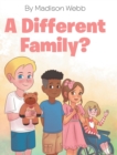 Image for A Different Family?