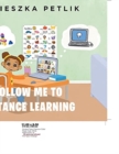 Image for Follow Me to Distance Learning