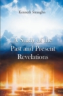 Image for Study of the Past and Present Revelations