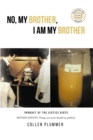 Image for No, My Brother, I Am My Brother