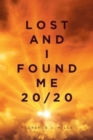 Image for Lost and I Found Me 20-20