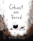 Image for Ghost Was Bored