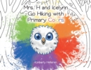 Image for Mrs. H and Icelynn Go Hiking With Primary Colors